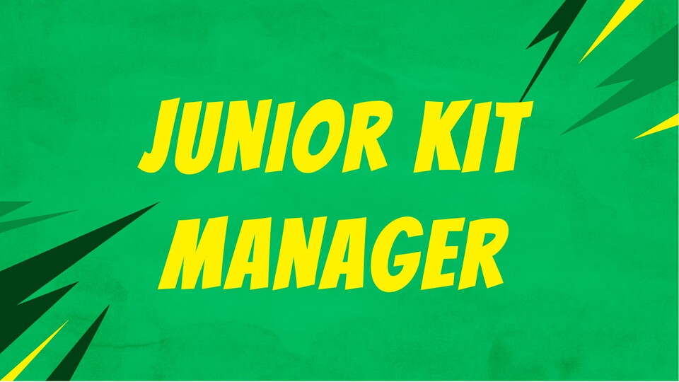 Junior Kit Manager