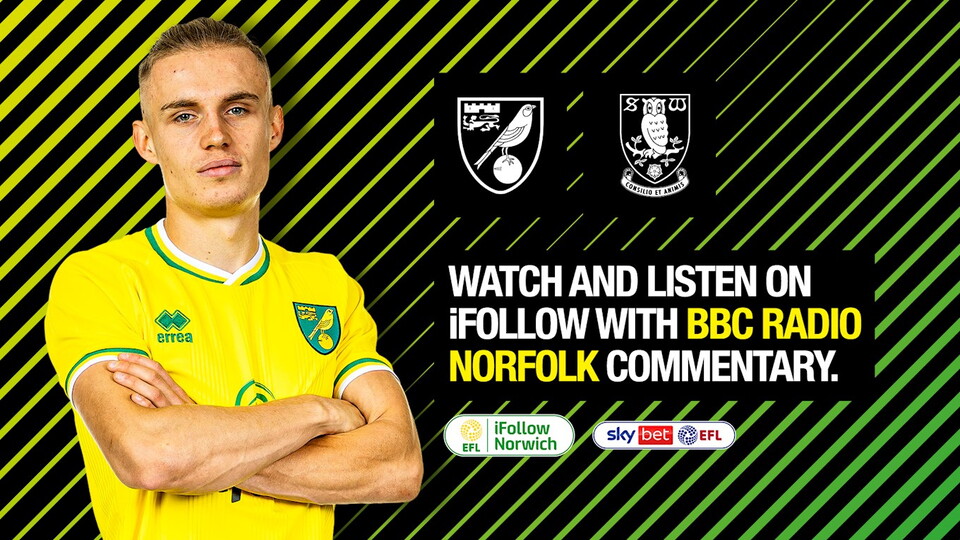 Norwich City's Sky Bet Championship match with Sheffield Wednesday on Saturday, December 5 (3pm UK) is available for season ticket holders to watch for free on iFollow.