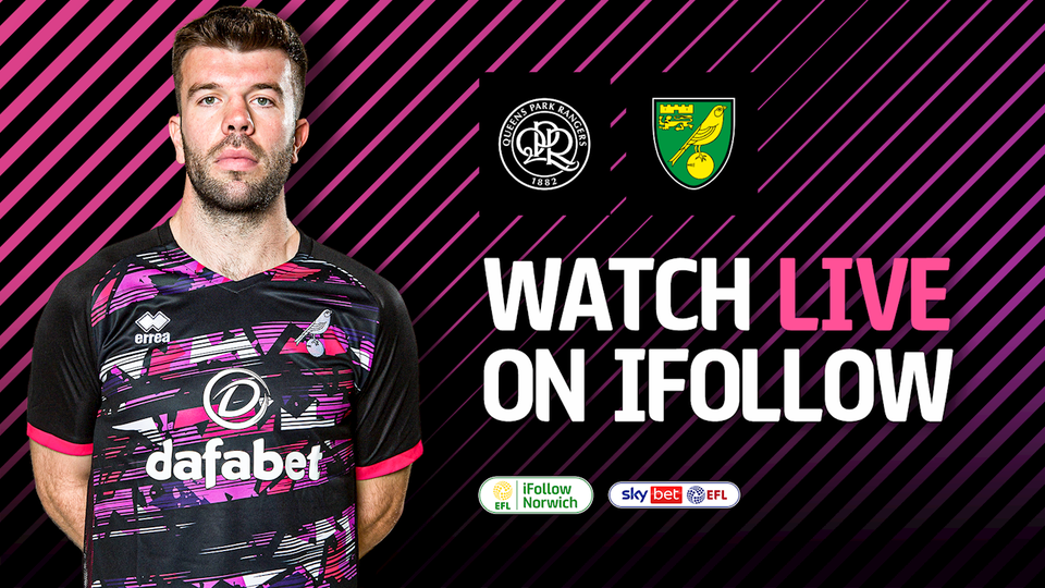 Norwich City's Sky Bet Championship match with Queens Park Rangers on Saturday, April 24 is available to watch on iFollow with a £10 match pass.