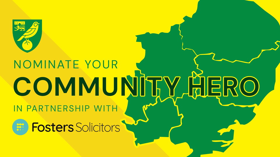 Norwich City are looking to highlight deserving community-minded individuals as a ‘Community Hero’ for a selected matchday.