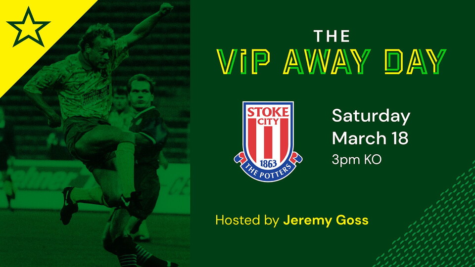 Norwich City are delighted to confirm club legend Jeremy Goss will be hosting our VIP Away Day to Stoke City on Saturday, March 18 (KO 3pm).