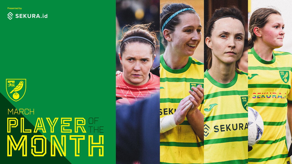 Norwich City supporters can now vote for their Women's Player of the Month, presented by Sekura.id.