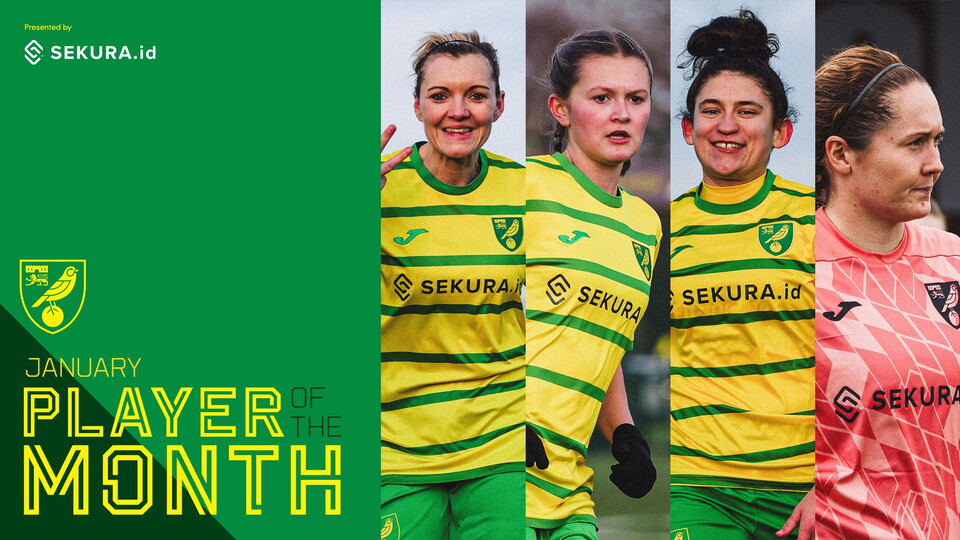 Canaries fans can now vote for their Norwich City Women Player of the Month for January, presented by Sekura.id.