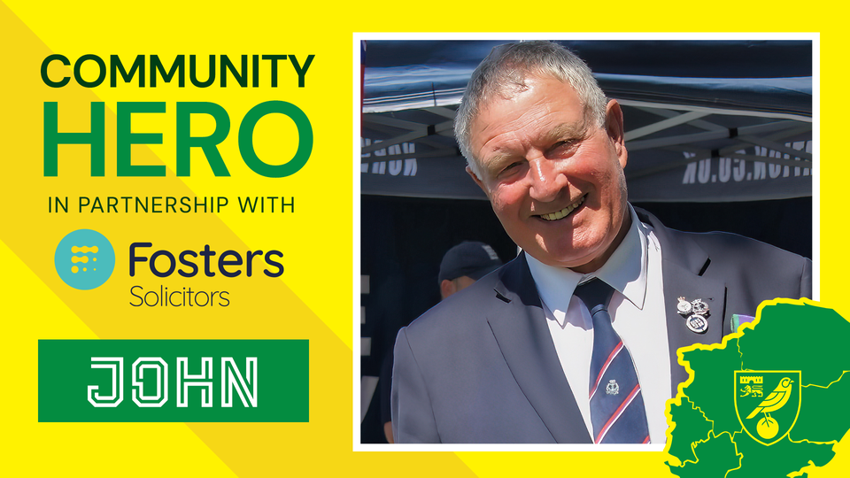 This weekend’s Fosters Solicitors Community Hero is John Kett, nominated by Norwich City fan group Forces2Canaries.