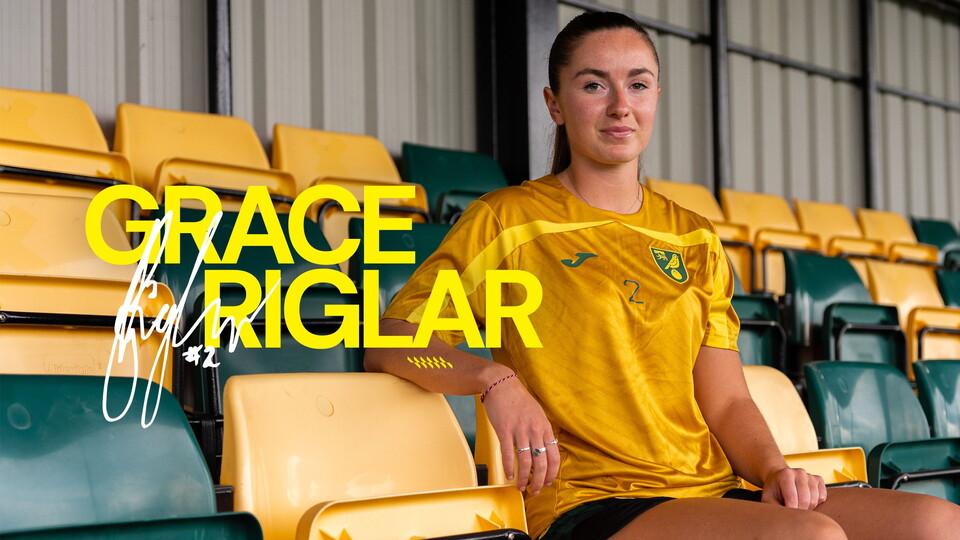 Norwich City Women are delighted to announce the signing of defender Grace Riglar from Blackburn Rovers.