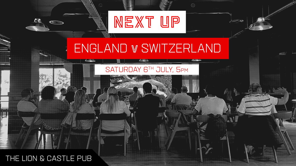 Following England's win against Slovakia over the weekend, The Lion and Castle will open again this weekend for the quarter-final.