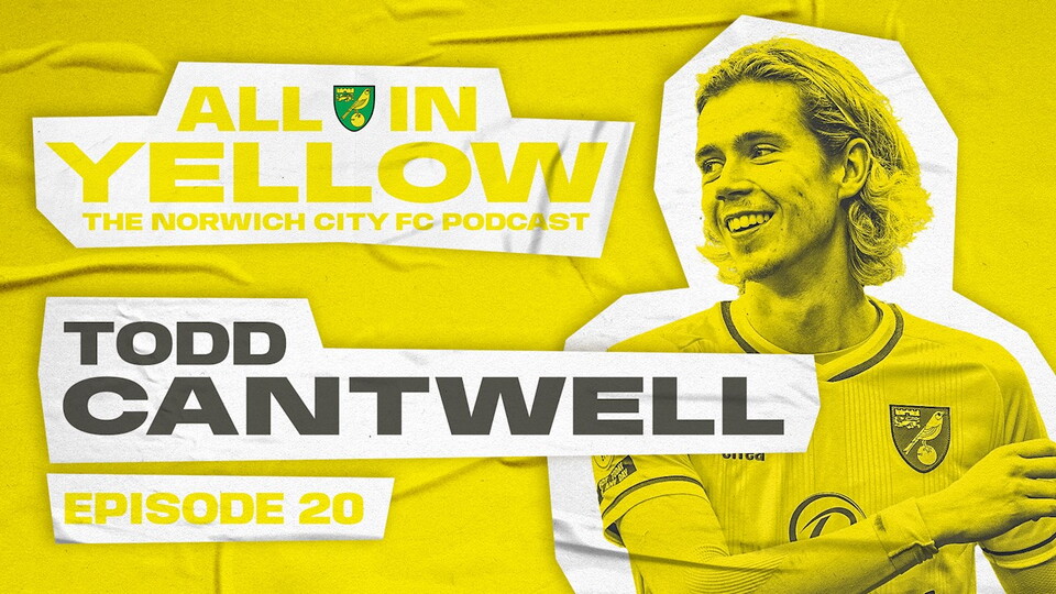 Episode 20 of the All In Yellow podcast is out now and this week, Alice Piper and Dan Wynne welcome Norwich City midfielder Todd Cantwell to the show.