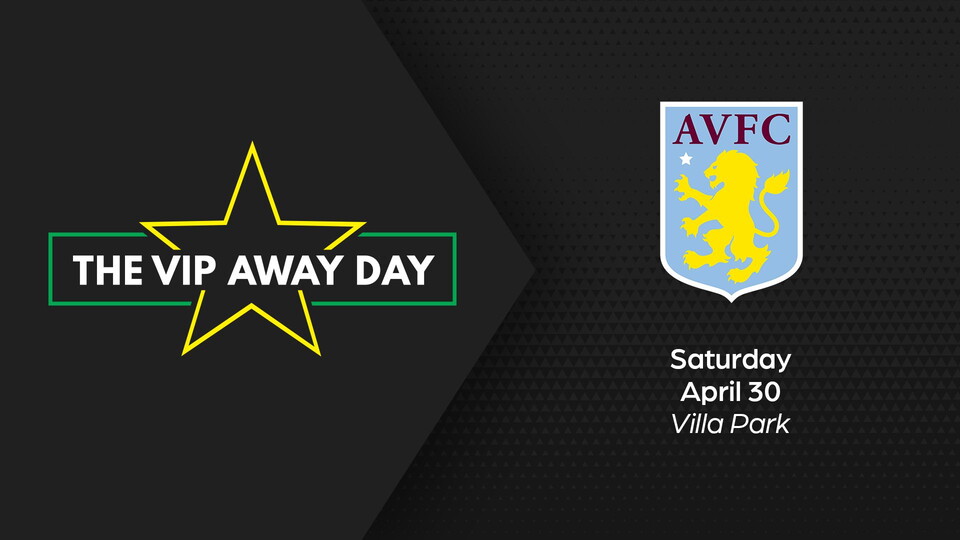 Norwich City fans can bid on a VIP Away Day for two today for our Aston Villa fixture on Saturday, April 30.