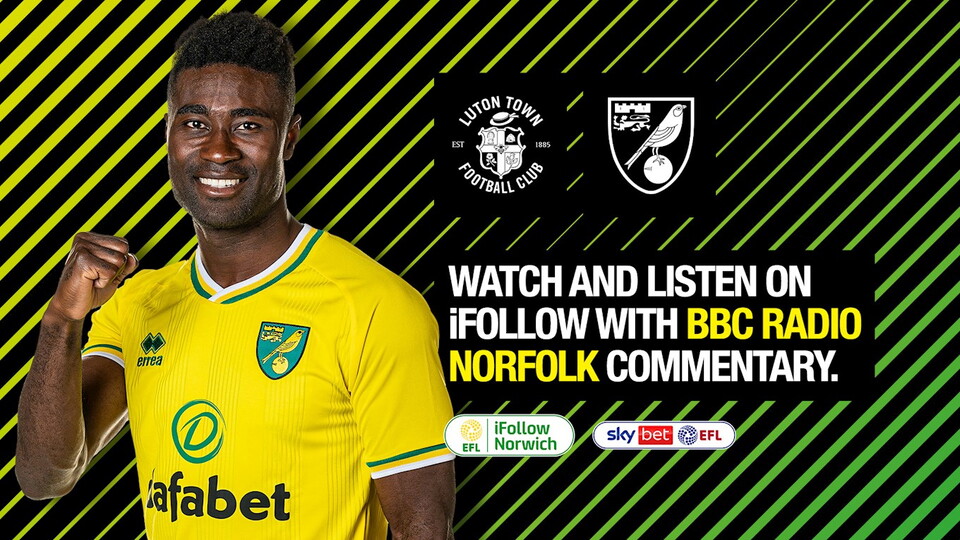 Norwich City's Sky Bet Championship match with Luton Town on Wednesday, December 2 (7.45pm UK) is available for season ticket holders to watch for free on iFollow.