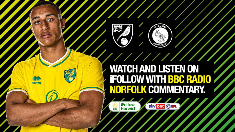 Season ticket holders will be able to watch Norwich City's match with Wycombe Wanderers for FREE on iFollow.