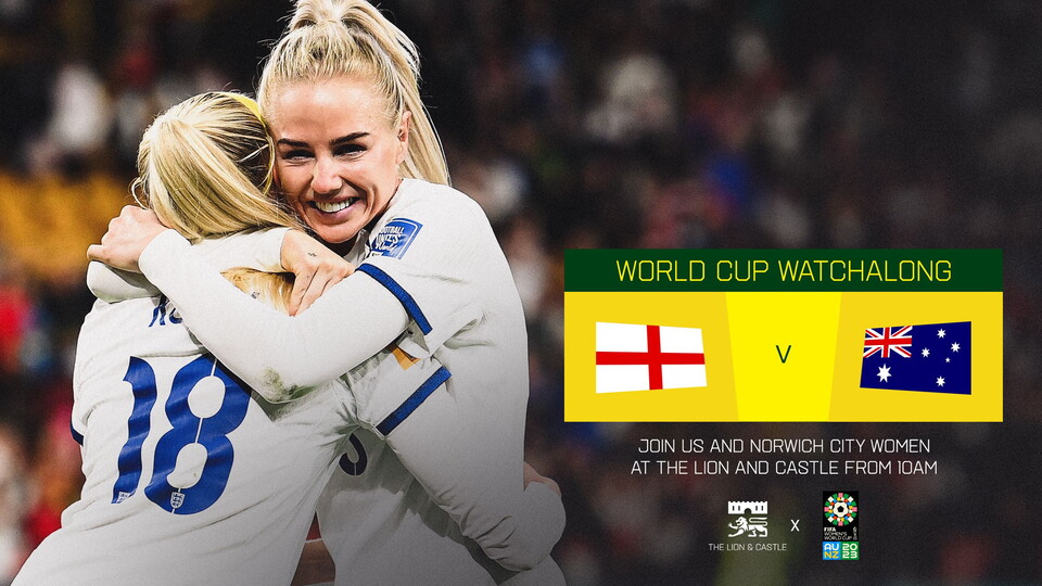 Following England Women's win over Columbia in the FIFA Women's World Cup, The Lion and Castle will be hosting a live watch-along for the semi-final on Wednesday, August 16.