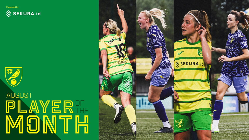 The vote is now open for Norwich City Women's August Player of the Month, presented by Sekura.id.