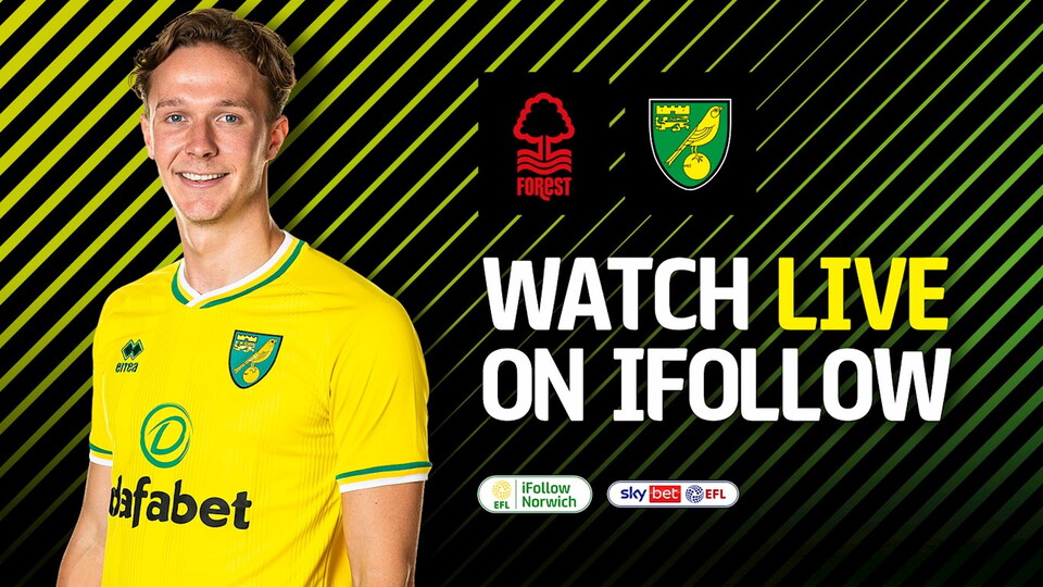 Norwich City's upcoming Sky Bet Championship match away to Nottingham Forest on Wednesday (7pm KO) is free to watch for season ticket holders on iFollow.